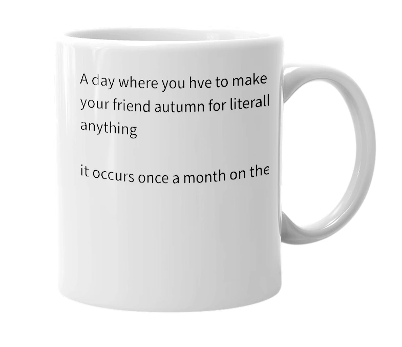 White mug with the definition of 'National Autumn Slander Day'