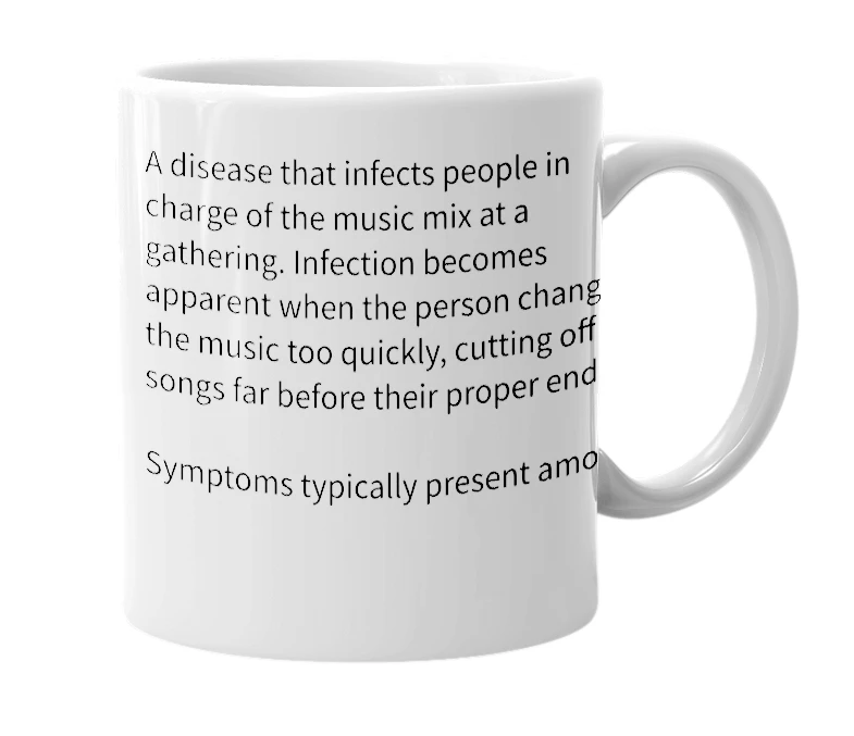White mug with the definition of 'DJ disease'