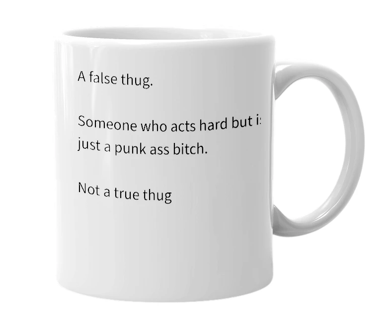 White mug with the definition of 'Pseudothug'