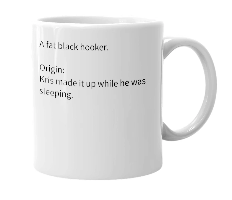 White mug with the definition of 'niggercow'