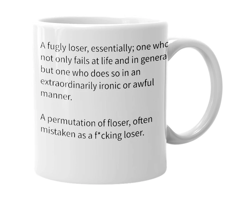 White mug with the definition of 'flooser'
