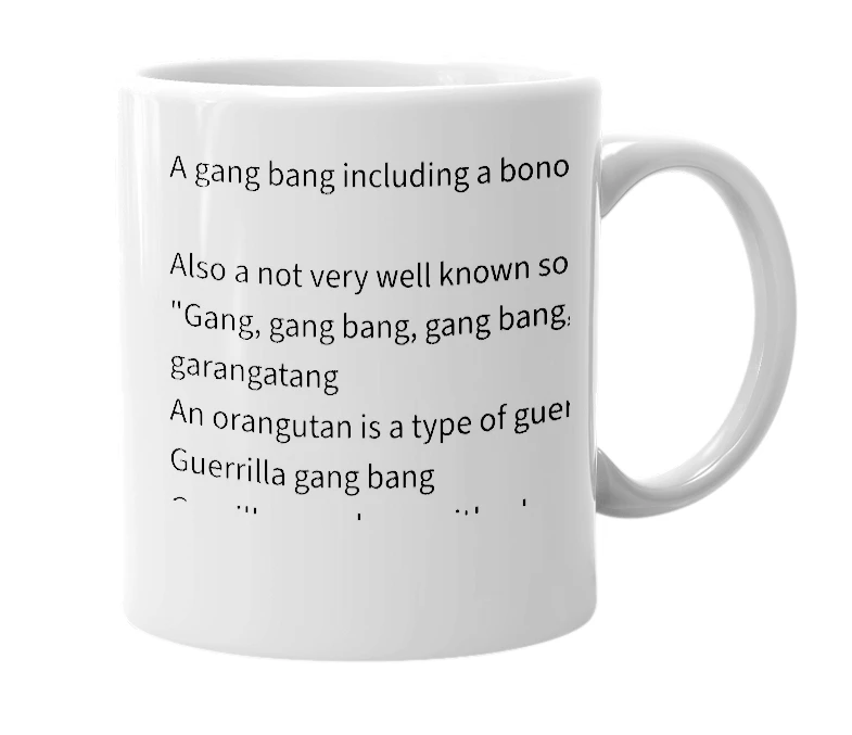 White mug with the definition of 'guerrilla gang bang'