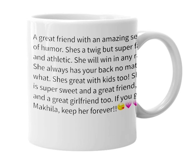 White mug with the definition of 'Makhila'