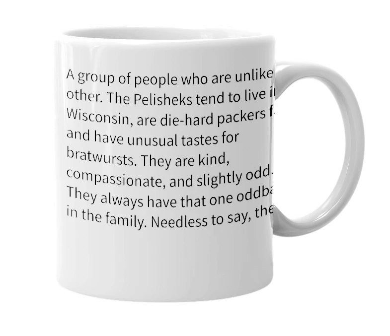 White mug with the definition of 'Pelishek'