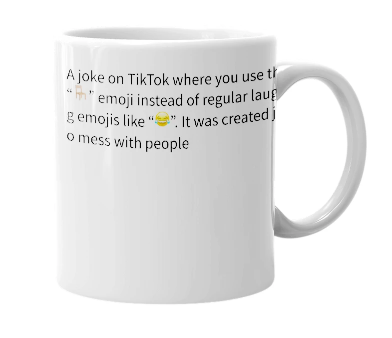 White mug with the definition of 'Chair Emoji 🪑'