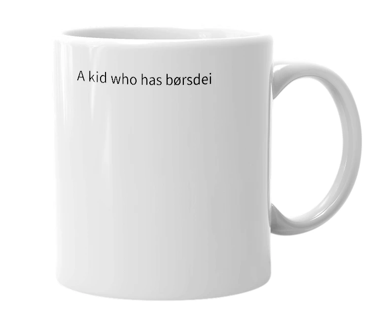 White mug with the definition of 'Børsdei kid'