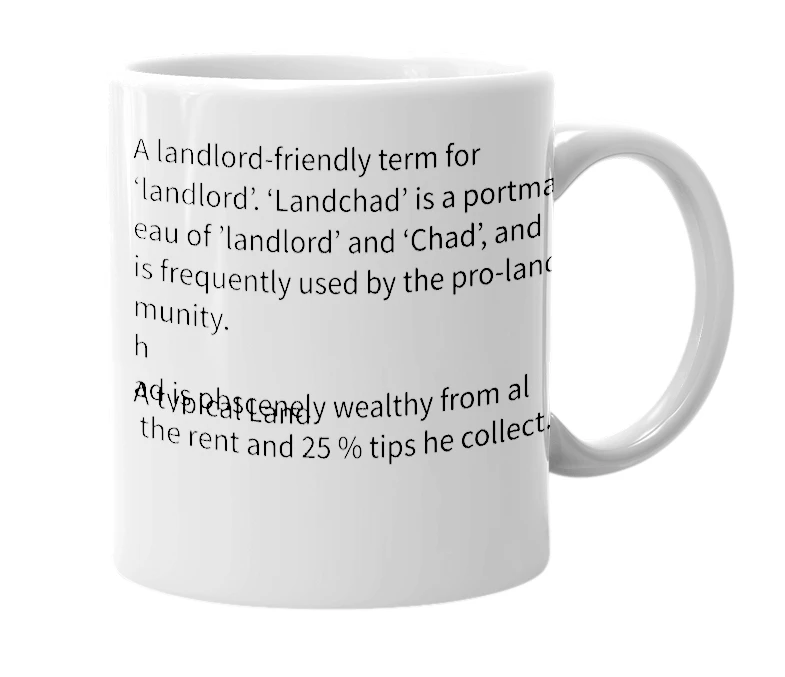 White mug with the definition of 'Landchad'