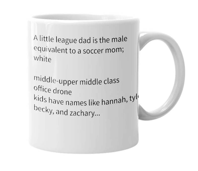 White mug with the definition of 'Little League Dad'