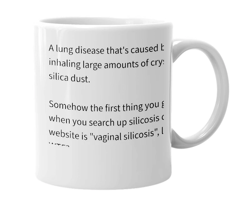 White mug with the definition of 'silicosis'