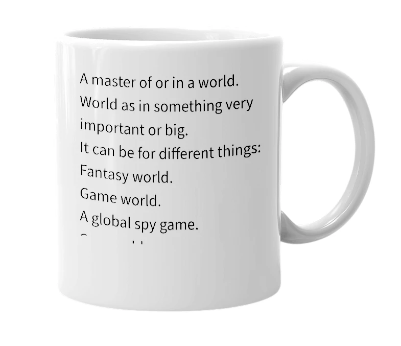 White mug with the definition of 'Worldmaster'