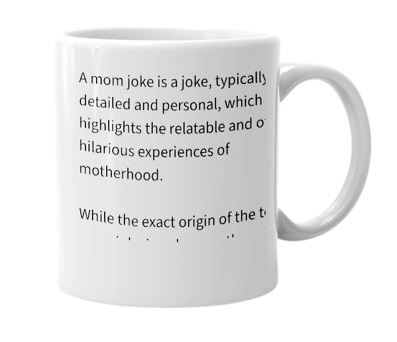 White mug with the definition of 'Mom joke'