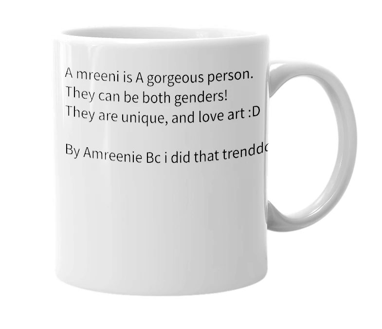 White mug with the definition of 'mreeni'