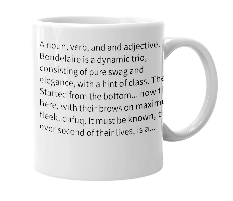 White mug with the definition of 'bondelaire'