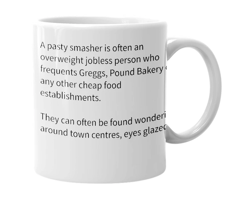 White mug with the definition of 'Pasty Smasher'