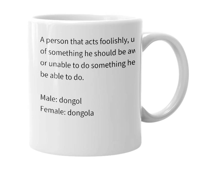 White mug with the definition of 'Dongol'