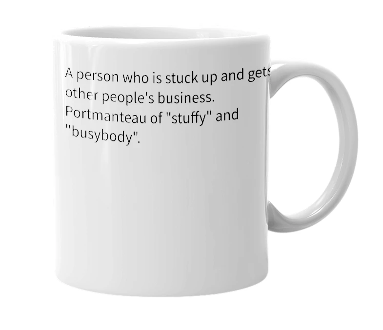 White mug with the definition of 'stuffybody'