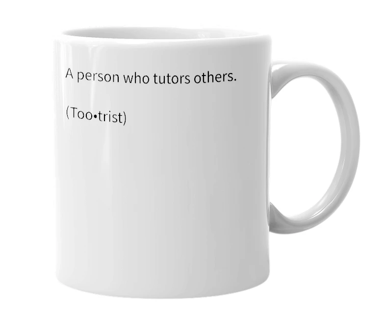 White mug with the definition of 'Tutrist'