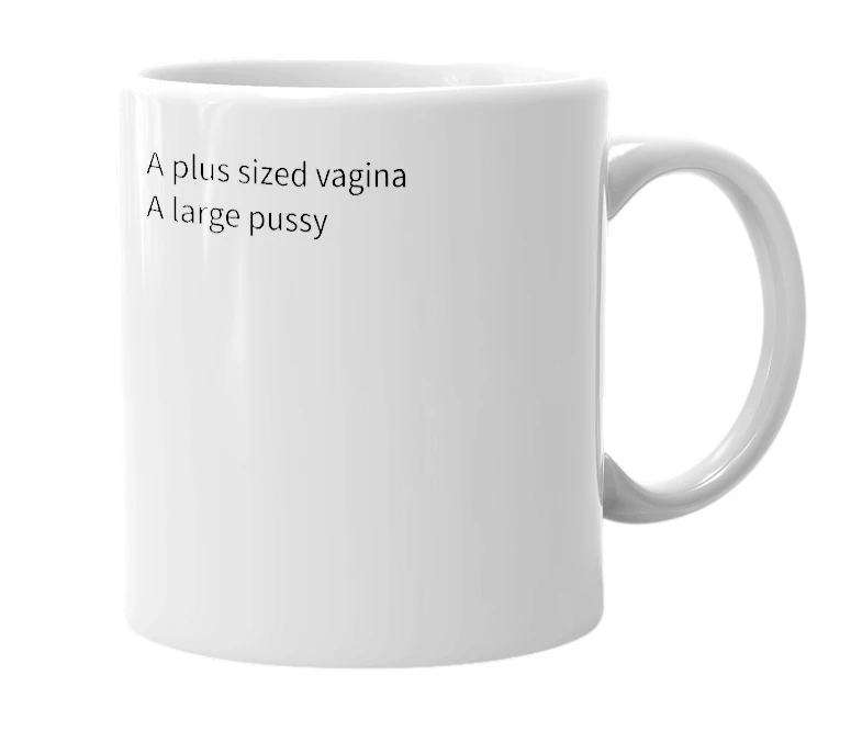 White mug with the definition of 'Plussy'