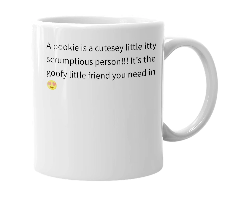 White mug with the definition of 'Pookie'