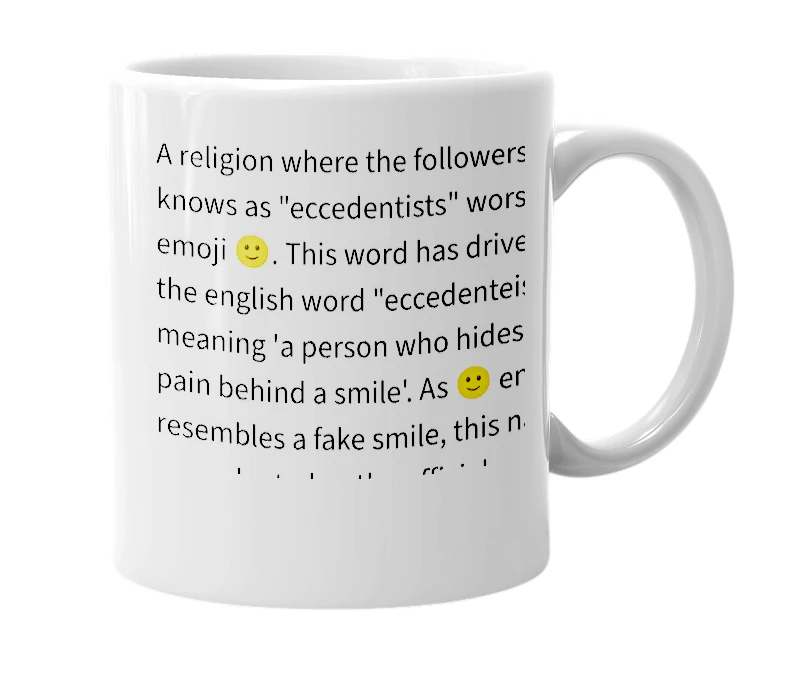 White mug with the definition of 'Eccedenteism'