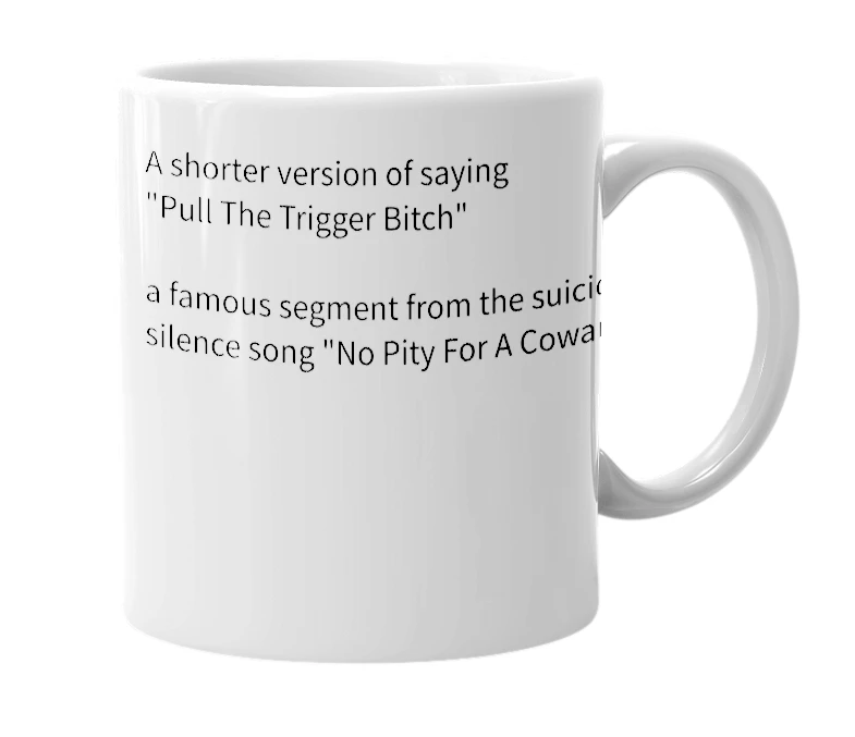 White mug with the definition of 'PTTB'