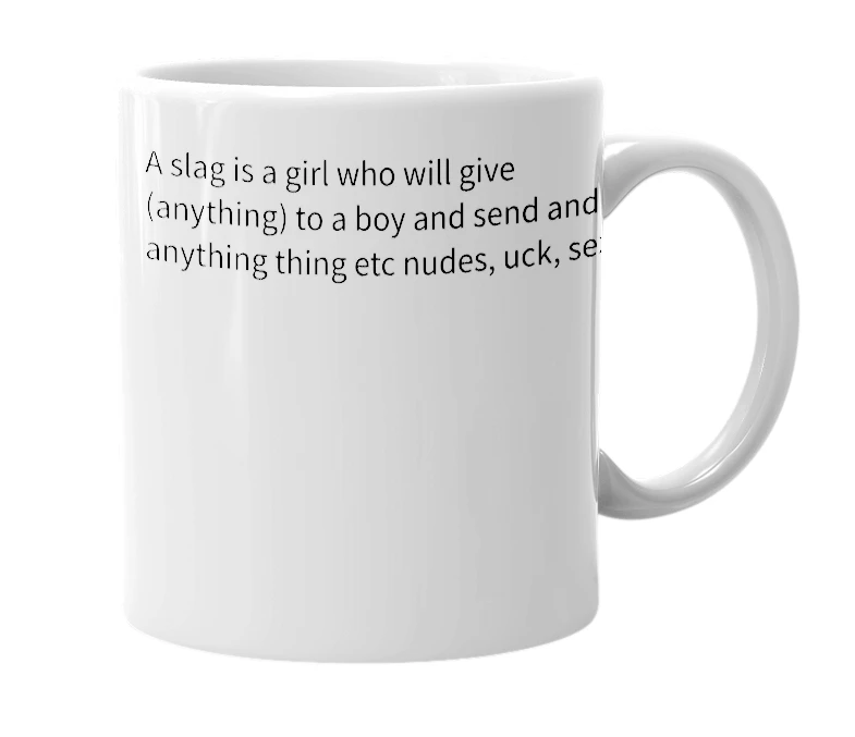White mug with the definition of 'Slag'