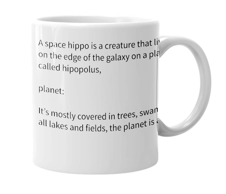 White mug with the definition of 'Space Hippo'