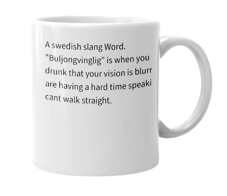 White mug with the definition of 'Buljongvinglig'