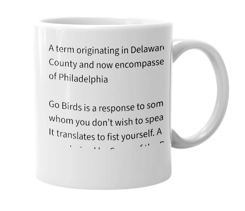 White mug with the definition of 'Go Birds'