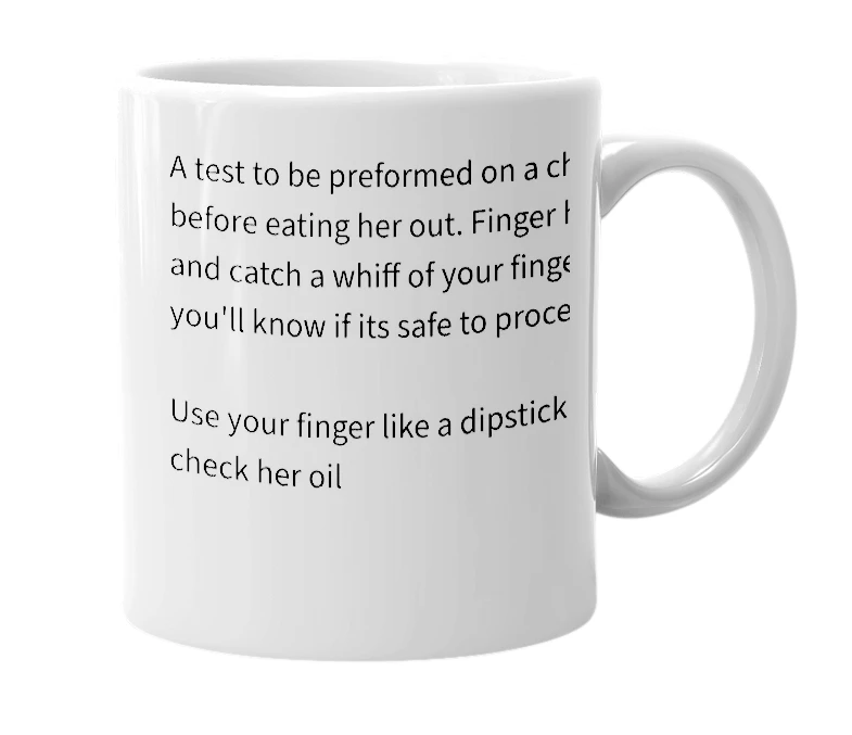 White mug with the definition of 'Checking her oil'