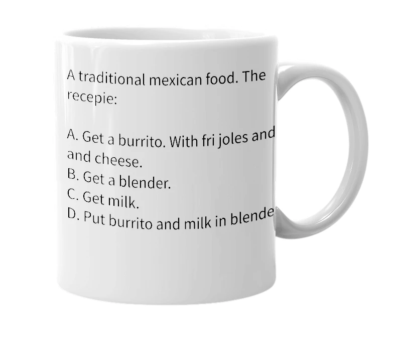 White mug with the definition of 'burrito juice'