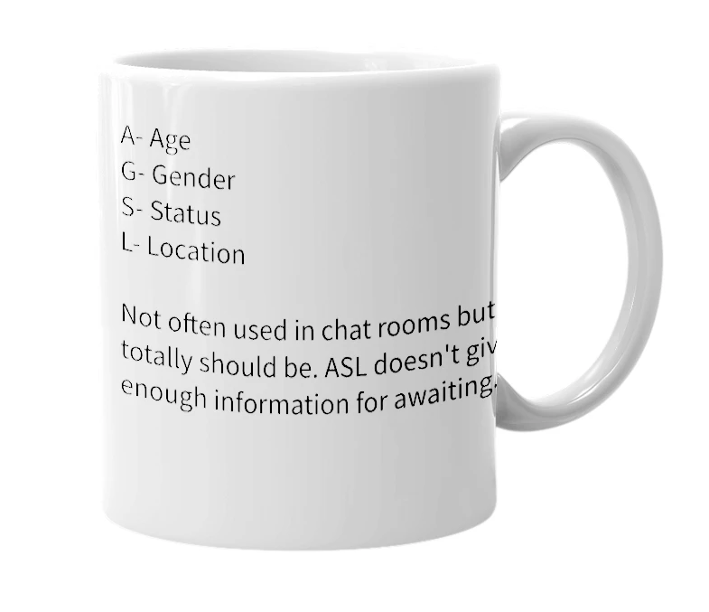 White mug with the definition of 'AGSL'