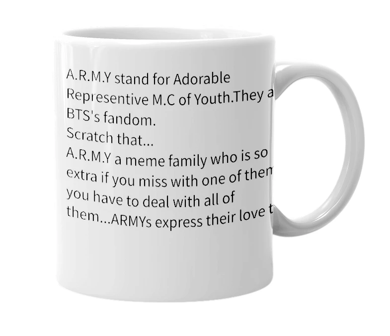 White mug with the definition of 'A.R.M.Y'