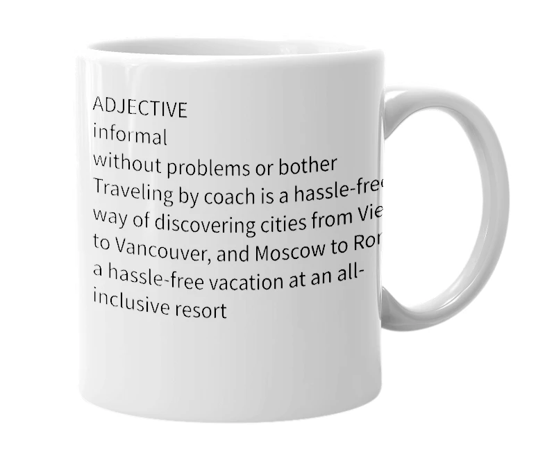 White mug with the definition of 'hassle-free'