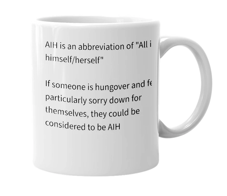 White mug with the definition of 'AIH'