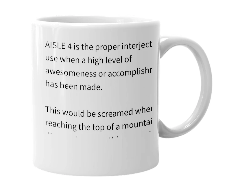 White mug with the definition of 'AISLE 4'