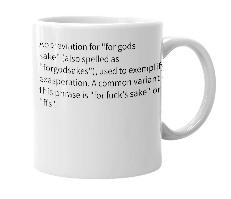 White mug with the definition of 'fgs'