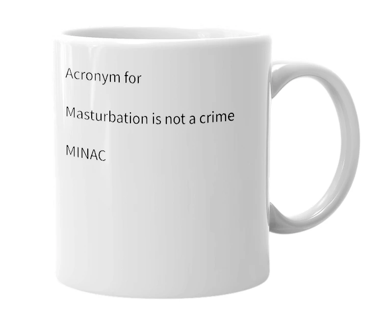 White mug with the definition of 'minac'