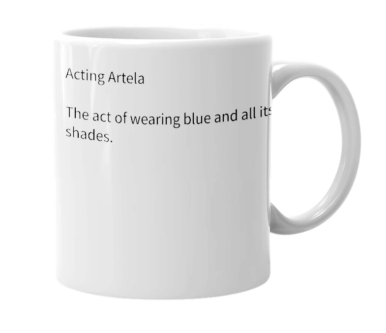 White mug with the definition of 'Artela'