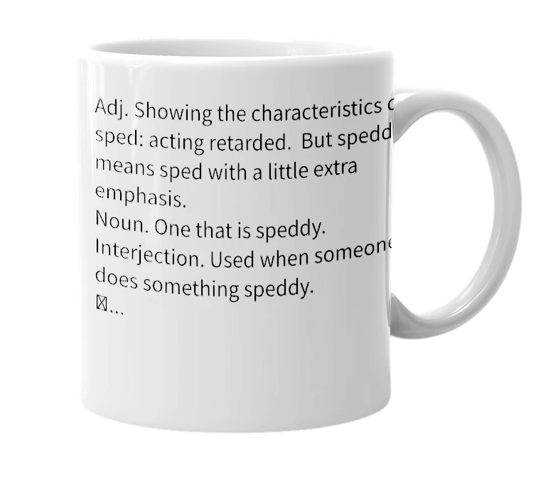 White mug with the definition of 'speddy'