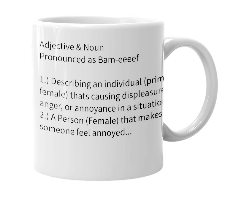 White mug with the definition of 'BAMMIAF'