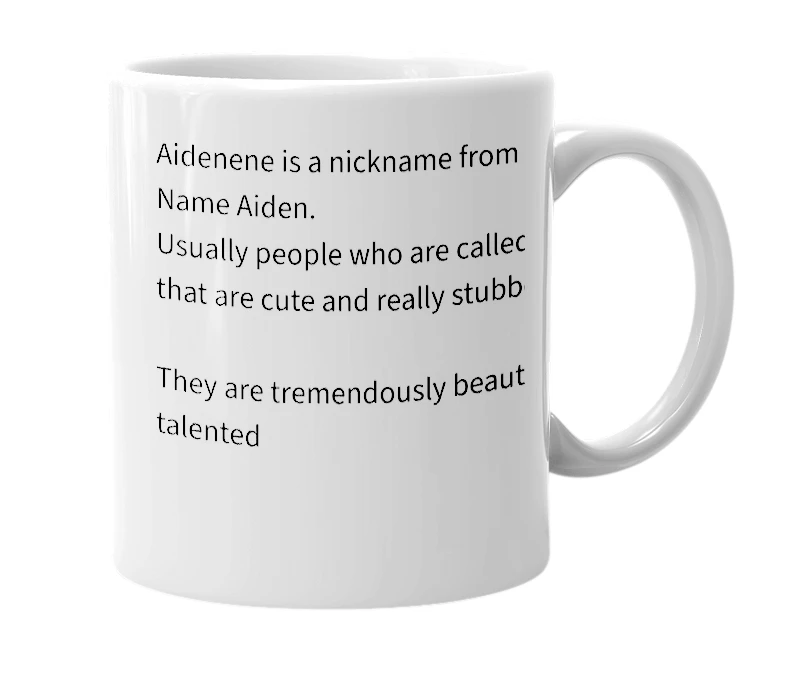White mug with the definition of 'aidenene'