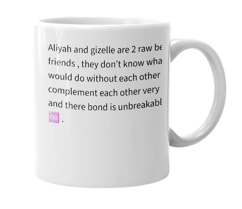 White mug with the definition of 'Gizelle & Aliyah'