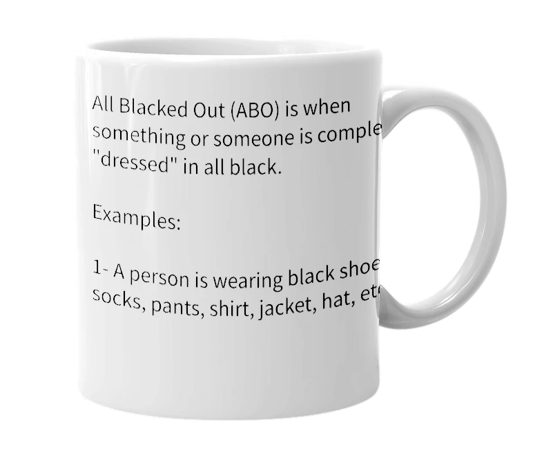 White mug with the definition of 'All Blacked Out'
