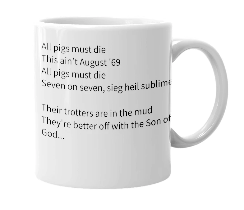 White mug with the definition of 'All Pigs Must Die'