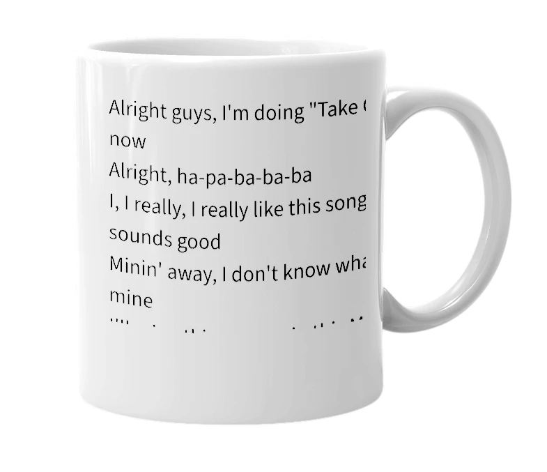 White mug with the definition of 'mining away'