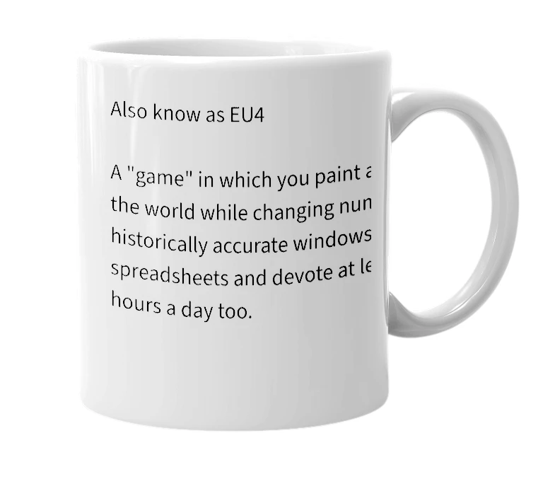 White mug with the definition of 'Europa universalis 4'