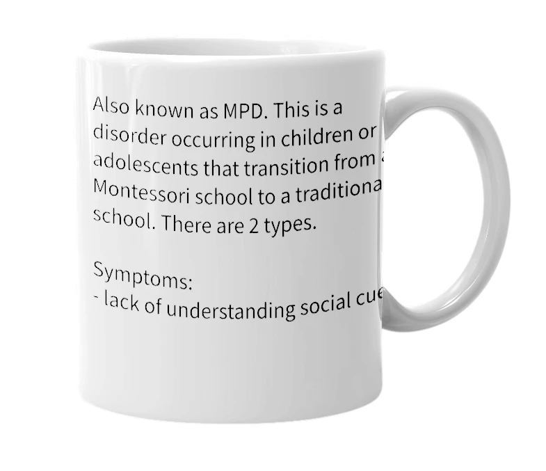 White mug with the definition of 'Montessori Personality Disorder'
