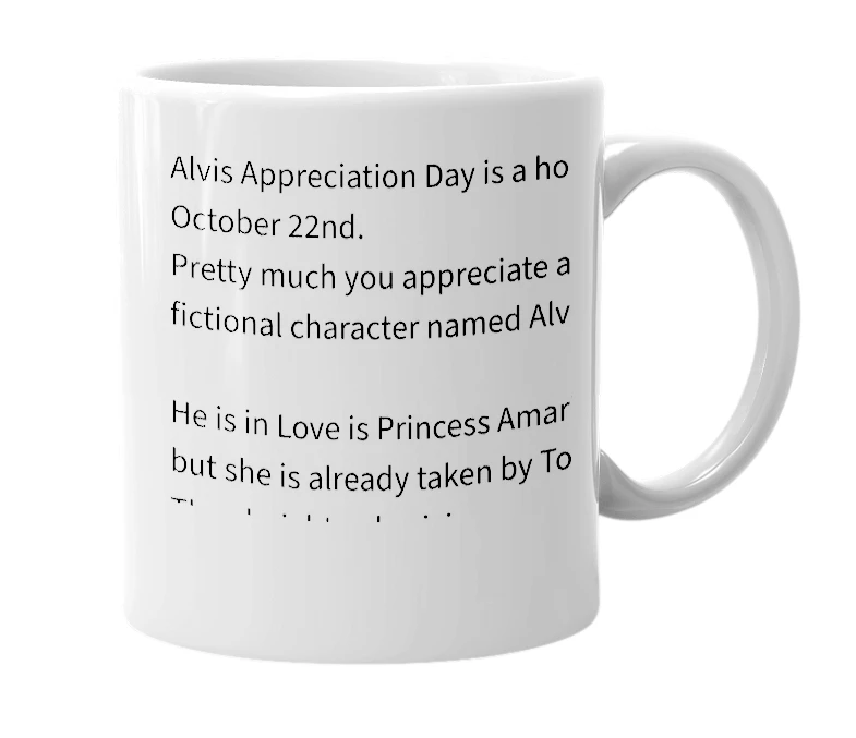 White mug with the definition of 'Alvis Appreciation Day'