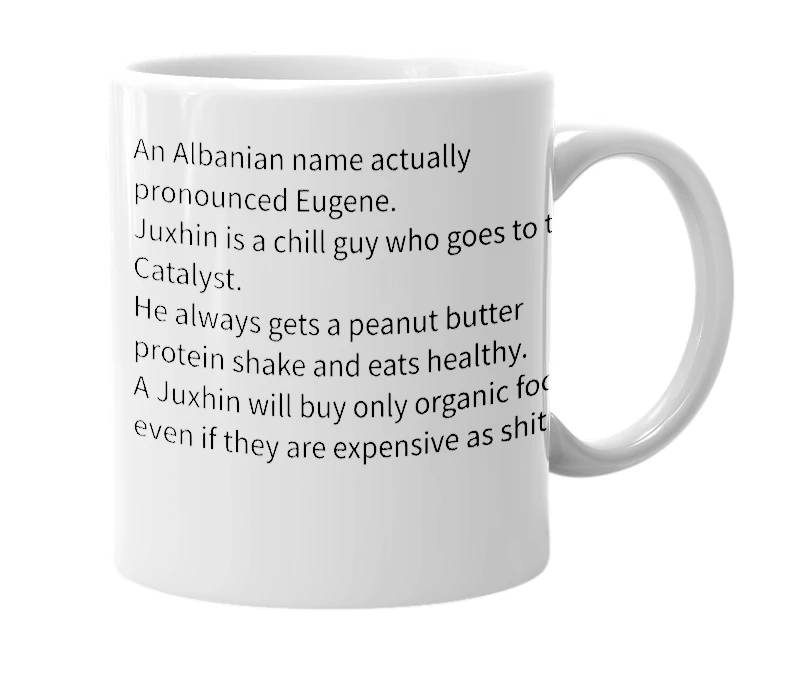 White mug with the definition of 'Juxhin'